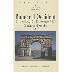 Rome et l'Occident (IIe si�cle av. J.C- IIe si�cle ap. J.C) : Gouverner l'Empire