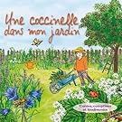 Une coccinelle dans ton jardin contes, comptines et biodiversite