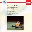 Francis Poulenc: La Voix humaine / Le Bel Indiff�rent
