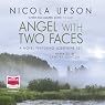 Angel with Two Faces: Josephine Tey Series, Book 2