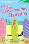 Curse of the Mega-boobed Bimbos (Puffin Teenage Books)