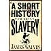 A Short History of Slavery