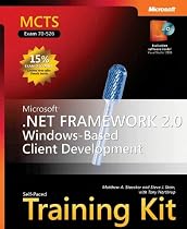 MCTS Self-Paced Training Kit (Exam 70-526): Microsoft .NET Framework 2.0 Windows-Based Client Development
