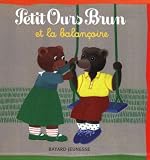 Petit Ours Brun et la balanÃ§oire (French Edition)