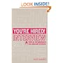 You're Hired! Interview: Tips and techniques for a brilliant interview