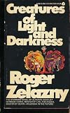 Creatures of Light and Darkness