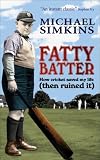 Cover of Fatty Batter by Michael Simkins 0091901502