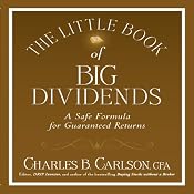 The Little Book of Big Dividends: A Safe Formula for Guaranteed Returns | [Charles B. Carlson, Terry Savage]