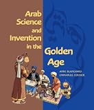 Arab Science And Invention In The Golden Age