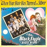 When Your Hair Has Turned to Silver