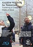Creative teaching for tomorrow : fostering a creative state of mind