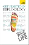 Get Started In Reflexology: Teach You...