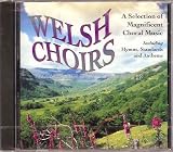 Welsh Choirs - Various Artists, Caerphilly Male Voice Choir, Morriston Orpheus Choir