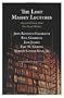The Lost Massey Lectures: Recovered Classics from Five Great Thinkers