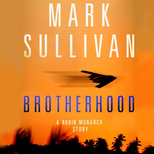 Brotherhood: A Robin Monarch Story Brotherhood: A Robin Monarch Story