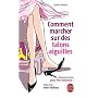 Comment marcher sur des talons aiguilles de Camilla Morton