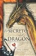 El Secreto del Drag&oacute;n: La Revelaci&oacute;n de los Sacros Papiros (Spanish Edition)