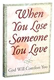 When You Lose Someone You Love