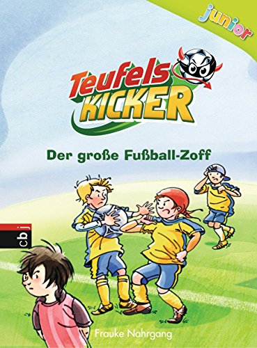 Teufelskicker Junior - Der große Fußball-Zoff: Band 6 (Teufelskicker Junior - Die Reihe) (German Edition)