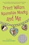 Prince William, Maximilian Minsky, and Me