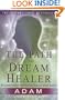 The Path of the DreamHealer: My Journey Through the Miraculous World of Energy Healing