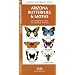 Arizona Butterflies and Moths: An Introduction to Familiar Species (State Nature Guides)