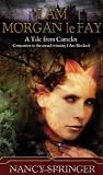 I Am Morgan le Fay