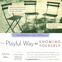 The Playful Way to Knowing Yourself: A Creative Workbook to Inspire Self-Discovery