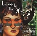 Love In The 90s