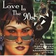 Love In The 90s
