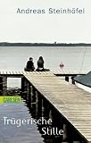 Tr�gerische Stille - Andreas Steinh�fel