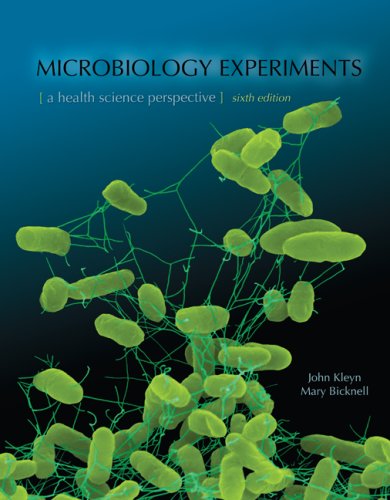 Textbook - Microbiology Experiments to accompany Microbiology