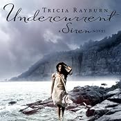 Undercurrent: A Siren Novel, Book 2 | [Tricia Rayburn]
