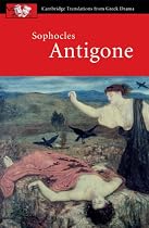 Sophocles: Antigone (Cambridge Translations from Greek Drama)