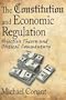 The Constitution and Economic Regulation: Objective Theory and Critical Commentary