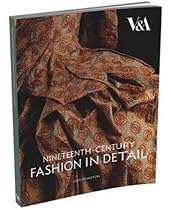 Nineteenth-Century Fashion in Detail