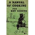 A Manual of Cooking for Boy Scouts (1949 Printing, HE8049) by  Wes H. Klusmann, Home Economics Services, Kellogg Company, and National Director of Camping and Activities