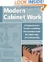 Modern Cabinet Work: A Comprehensive Treatise on Making Fine Furniture from the Golden Age of Craftsmanship