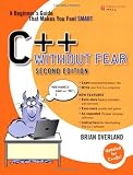 C++ Without Fear: A Beginners Guide That Makes You Feel Smart (2nd Edition)