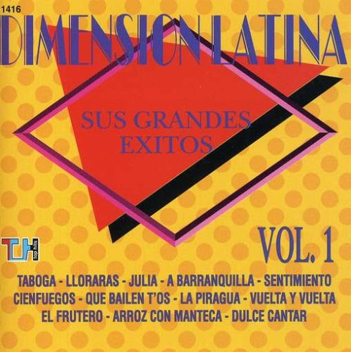 Dimension Latina - Sus Grandes Exitos, Vol. 1 - Zortam Music