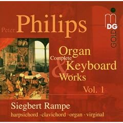 Philips: Complete Organ & Keyboard Works, Vol. 1