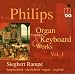 Philips: Complete Organ & Keyboard Works, Vol. 1