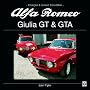 Alfa Romeo Giulia GT & GTA: Enlarged & Revised 3rd Edition