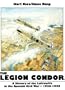 The Legion Condor 1936-1939: (Schiffer Military History)