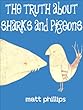 The Truth about Sharks and Pigeons