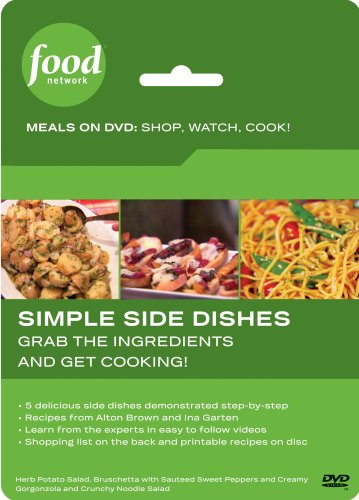 Food Network Meals on DVD: Shop, Watch, Cook! Simple Side Dishes
