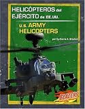 Helicopteros del Ejercito de EE.UU. / U.S. Army Helicopters (Blazers Bilingual)