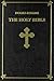The Holy Bible: Douay-Rheims Version