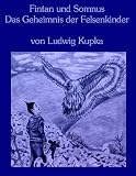 Fintan und Somnus Das Geheimnis der Felsenkinder (German Edition)