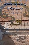 Rescuing Ranu: a novel by Cheryl Snell (Volume 1)